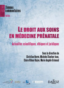 Le droit aux soins comme droit de l'homme en médecine prénatale (édition 2011)
