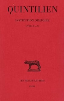 Institution oratoire Tome 6 - livres X-XI
