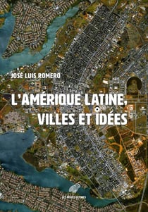 L'Amérique latine - les villes et les idées