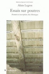 Essais sur poutres : Peintures et inscriptions chez Montaigne