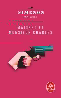 Maigret et Monsieur Charles