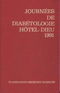 Journees annuelles de diabetologie de l'hotel-dieu 1991