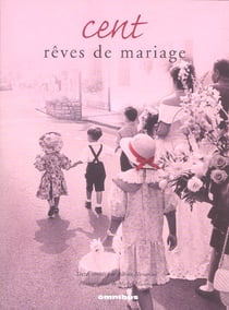 Cent reves de mariage