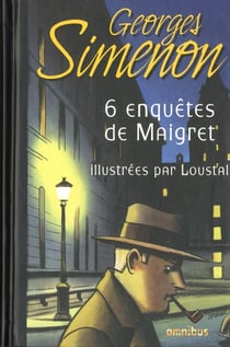 6 enquêtes de Maigret - illustrées par Loustal