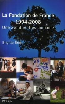 La fondation de France (1994-1998) - une aventure très humaine