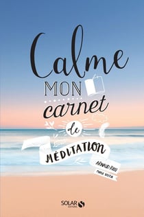 Calme - mon carnet de méditation