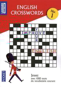 English crosswords niveau 1 - mots croises en anglais - jouez avec 100 mots du vocabulaire courant