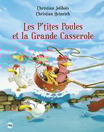 Les P'tites Poules Tome 12 : les P'tites Poules et la grande casserole