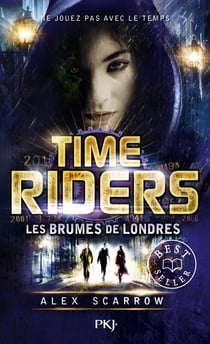 Time Riders Tome 6 : les brumes de Londres
