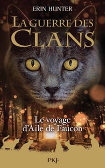 La guerre des clans Hors-Série Tome 9 : le voyage d'Aile de Faucon