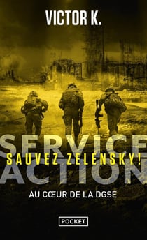 Service Action Tome 2 : Sauvez Zelensky !