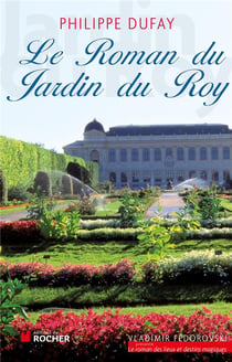 Le roman du jardin du roy