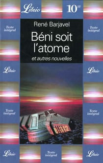 Beni soit l'atome et autres nouvelles