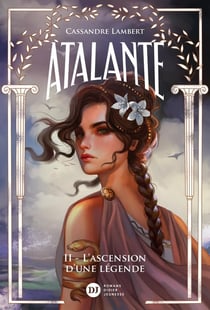Atalante Tome 2 : L'ascension d'une légende