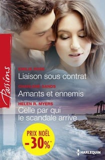 Liaison sous contrat - amants et ennemis - celle par qui le scandale arrive