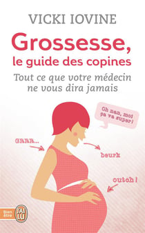 Grossesse, Le Guide Des Copines