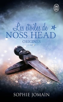 Les étoiles de Noss Head Tome 5 : origines Tome 2