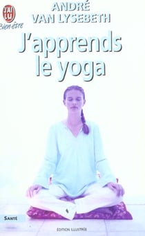 J'apprends le yoga