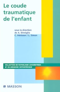Le coude traumatique de l'enfant