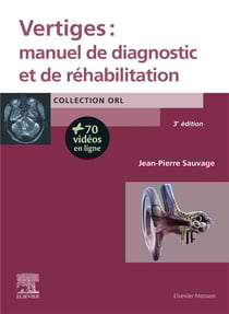Vertiges - manuel de diagnostic et de réhabilitation (3e édition)