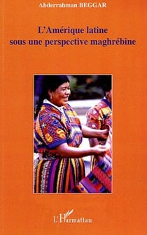 L'amérique latine sous une perspective maghrébine