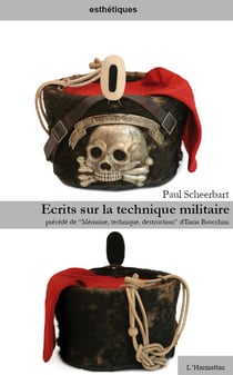 Écrits sur la technique militaire - mémoire, technique, destruction