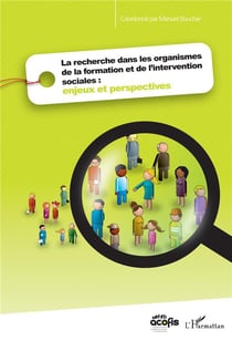 Recherche dans les organismes de la formation et de l'intervention sociales - enjeux et perspectives