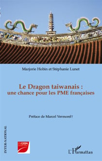 Le dragon taiwanais - une chance pour les PME françaises