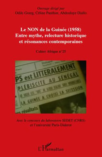 Le non de la Guinée (1958) - entre mythe, relecture historique et résonances contemporaines