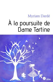 À la poursuite de dame tartine