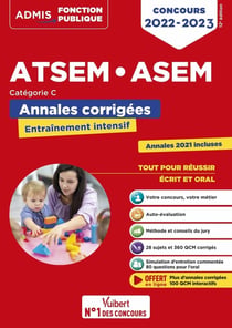Concours ATSEM et ASEM : catégorie C - annales corrigées - agent (territorial) spécialisé des écoles maternelles (édition 2022/2023)