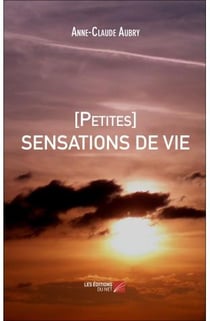 [petites] sensations de vie