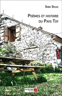 Poèmes et histoire du pays Toy