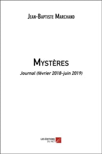 Mystères - journal (février 2018-juin 2019)
