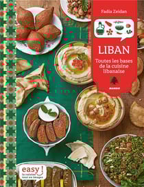 Liban - toutes les bases de la cuisine libanaise