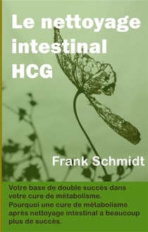 Le nettoyage intestinal hcg - votre base de double succès dans votre cure de métabolisme