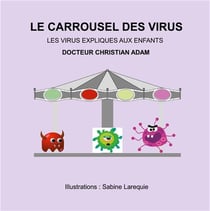 Le carrousel des virus - les virus expliqués aux enfants