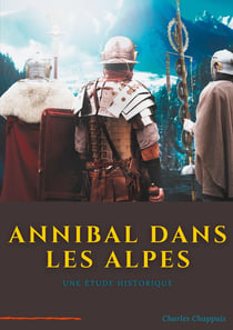 Annibal dans les Alpes : une étape majeure de la marche vers l'Italie de l'armée d'hannibal Barca