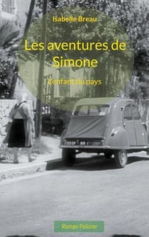 Les aventures de simone : l'enfant du pays