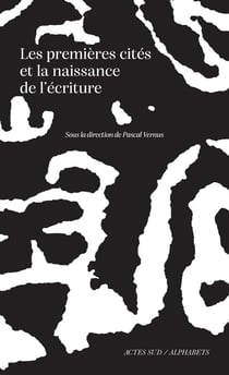 Les premières cités et la naissance de l'écriture