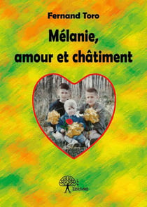 Mélanie, amour et châtiment