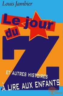 Le jour du z et autres histoires à lire aux enfants
