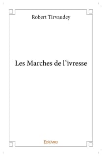Les Marches de l'ivresse