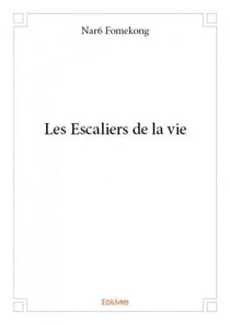 Les escaliers de la vie