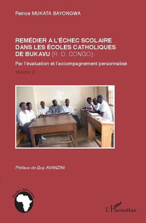 Remédier à l'échec scolaire dans les écoles catholiques de Bukavu (R.D. Congo) Tome 2 - par l'évaluation et l'accompagnement personnalisé
