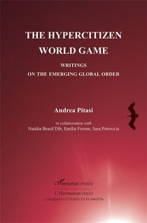 The hypercitizen world game - writings on the emerging global order