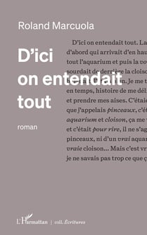 D'ici on entendait tout