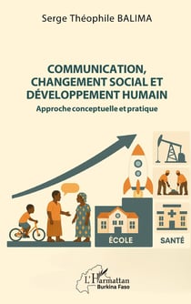 Communication, changement social et développement humain : Approche conceptuelle et pratique