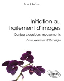Initiation au traitement d'images : contours, couleurs, mouvements