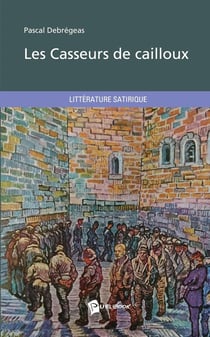 Les casseurs de cailloux